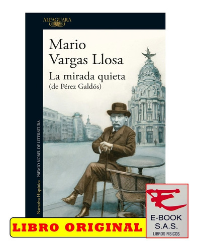 Imagen 1 de 3 de La Mirada Quieta / Mario Vargas Llosa
