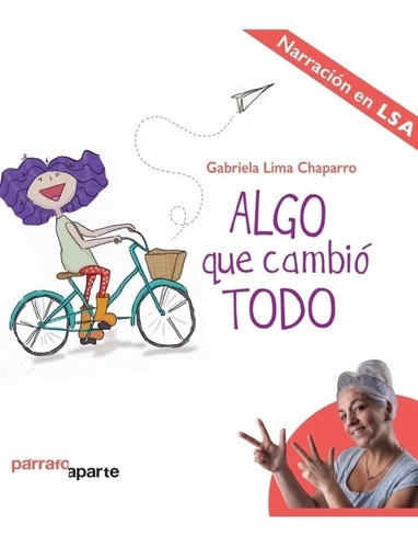 Libro Algo Que Cambió Todo - Narración En Lenguaje De Señas