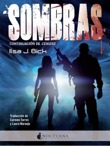 Sombras, De Ilsa Bick. Editorial Nocturna, Tapa Blanda En Español