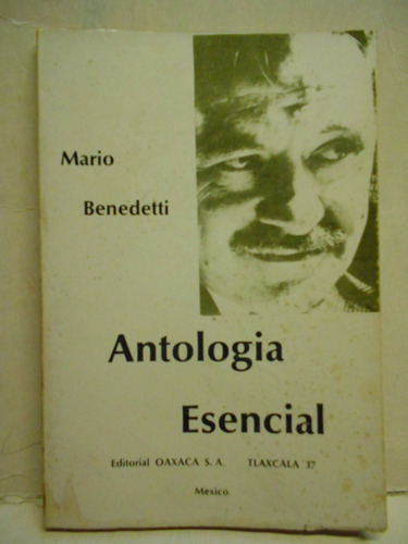 Mario Benedetti Antología Esencial Edición Mexicana