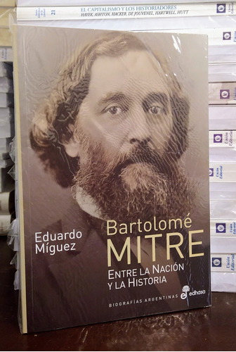 Bartolome Mitre. Eduardo Miguez. 