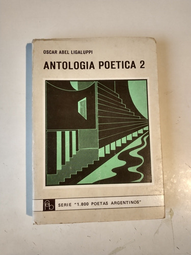 Antología Poética 2 Oscar Abel Ligaluppi