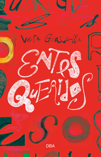 Entes queridos, de Giaconi, Vera. Editora DBA Dorea Books And Art Artes Graficas Eireli, capa mole em português, 2021