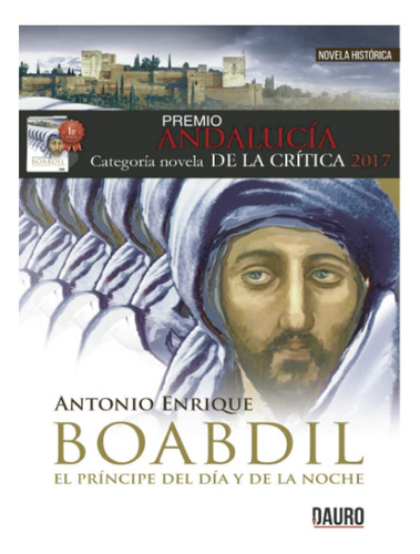 Libro: Boabdil, El Príncipe Del Día Y De La Noche (narrativa