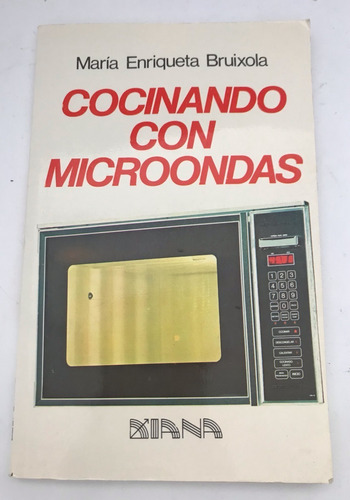 Horno Microondas, Cocinando Con Bruixola, M. E.