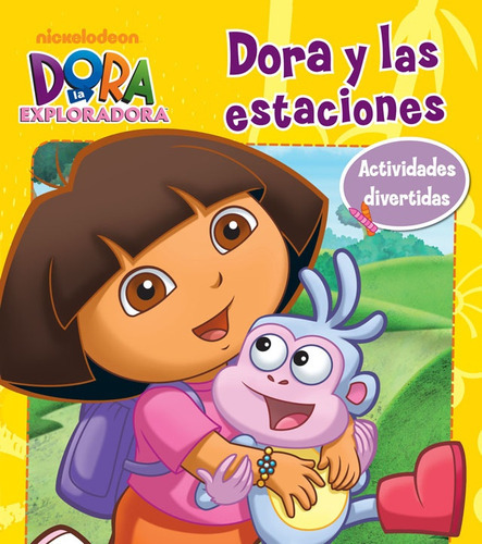 Dora Y Las Estaciones, De Nickelodeon., Vol. Volumen Unico. Editorial Beascoa, Tapa Blanda, Edición 1 En Español, 2011