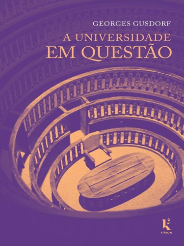 A Universidade Em Questão, De Gusdorf, Georges. Editora Vide Editorial, Capa Mole Em Português