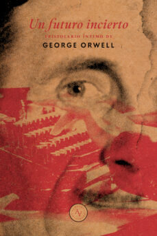 Libro Un Futuro Incierto - George Orwell