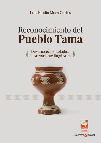 Reconocimiento Del Pueblo Tama. ( Libro Nuevo Y Original )