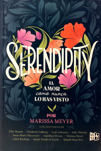 Serendipity El Amor Como Nunca Lo Has Visto - Marissa Meyer