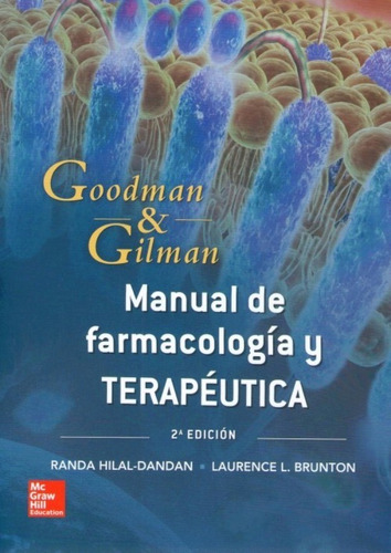 Goodman & Gilman Manual De Farmac Y Terap Edición 13a  2019!