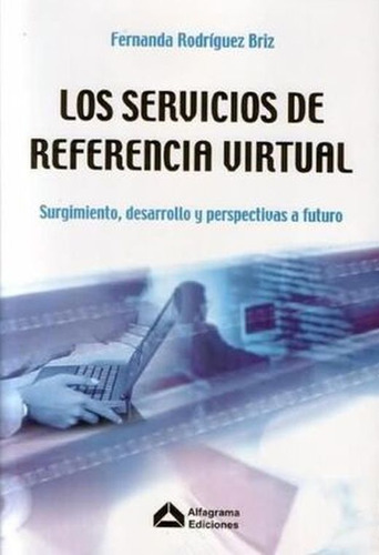 Libro Servicios De Referencia Virtual. Surgimiento Desar Dku