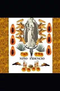 Libro Niño Fidencio: Oraciones Para Conseguir Éxito Y Prospe