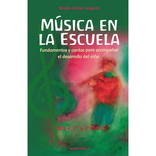 Libro  Musica En La Escuela 2 - Antroposófica - Papel