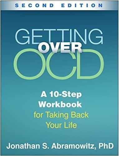 Libro: Getting Over Ocd, Second Edition: A 10-step Workbook 