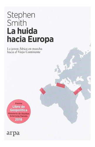 Huida Hacia Europa, La  - Smith, Stephen 