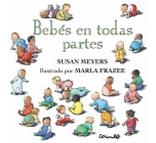 Bebes En Todas Partes - Susan Meyers