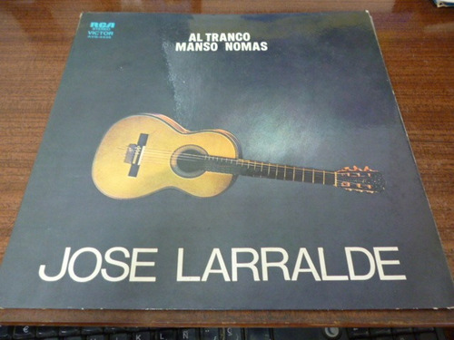 Jose Larralde Al Tranco Manso Nomas Vinilo Argentino