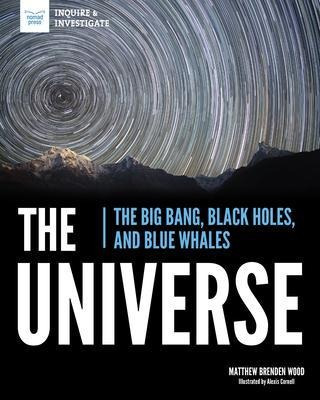 Libro The Universe : The Big Bang, Black Holes, And Blue ...