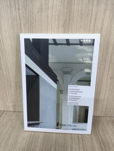 Architetture Contemporanee A Venezia-contemporary Architecture In Venice. Ediz. Bilingue Codello, Renata (Usado)