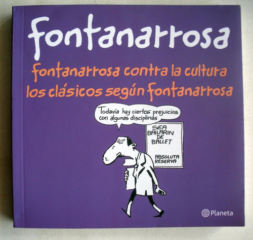 Fontanarrosa Contra La Cultura - Fontanarrosa Clásicos