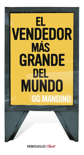 El Vendedor Mãâ¡s Grande Del Mundo I, De Mandino, Og. Editorial Debolsillo, Tapa Blanda En Español