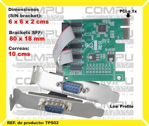 Tarjeta Pcie Serial Db9 Low Profile Ref: Tps02 Computoys Sas