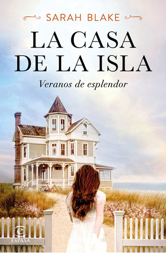 La casa de la isla, de Blake, Sarah. Serie Espasa Narrativa Editorial Espasa México, tapa blanda en español, 2020