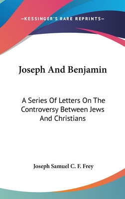 Libro Joseph And Benjamin: A Series Of Letters On The Con...