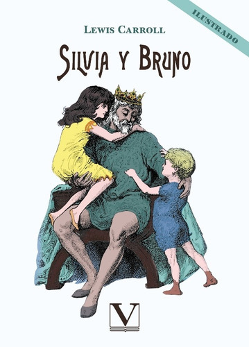 Silvia Y Bruno, De Lewis, Carroll. Editorial Verbum, Tapa Blanda En Español, 2021