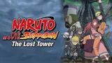 Naruto Shippuden - O Filme: A Torre Perdida