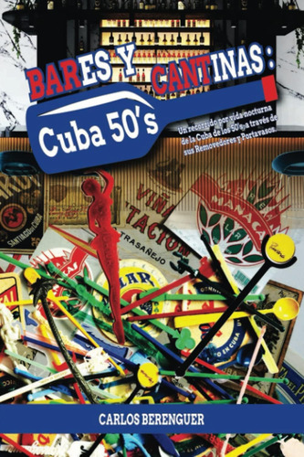 Libro Bares Y Cantinas Cuba 50s (b&w) Un Recorrido Por La