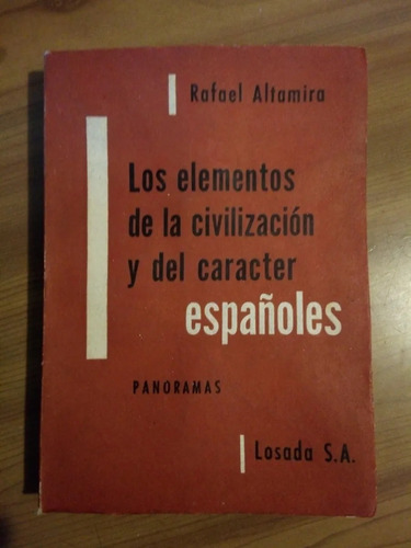 Elementos Civilización Y Carácter Españoles Rafael Altamira