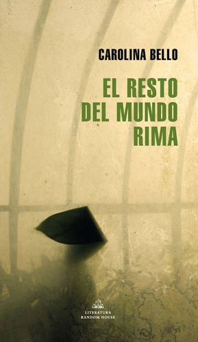 El Resto Del Mundo Rima, De Carolina Bello. Editorial Random House En Español