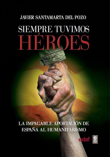 Siempre Tuvimos Héroes (libro Original)