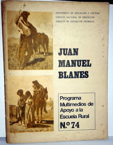Juan Manuel Blanes. Librillo  En Las Escuelas Rurales (ltc) 