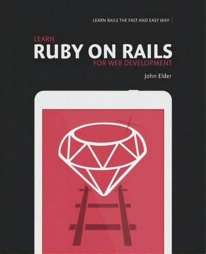 Learn Ruby On Rails For Web Development, De John Elder. Editorial Codemy Com, Tapa Blanda En Inglés