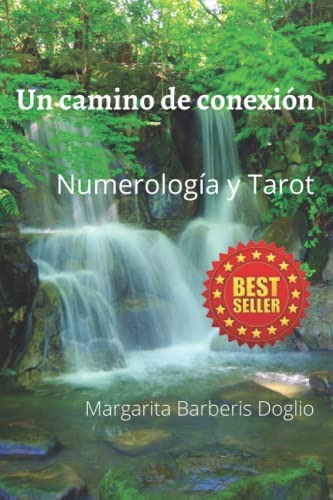 Libro: Un Camino De Conexión: Numerología Y Tarot (spanish E