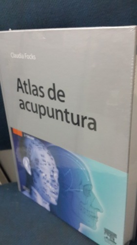Atlas De Acupuntura , Focks , 2° Edicion, De Claudia Focks. Editorial Elsevier, Tapa Dura En Español, 2009