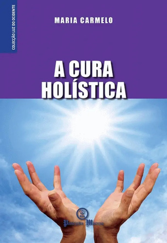 Livro - A Cura Holística