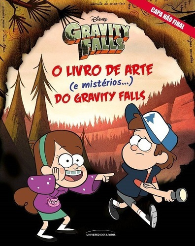 Gravity Falls - O Livro De Artes E Misterios - Universo Dos 
