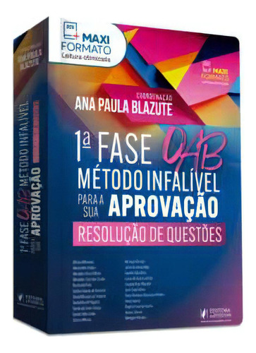 1ª Fase Oab - Método Infalível Para A Sua Aprovação - Resolução De Questões, De Blazute Paula. Editora Juspodivm, Capa Mole, Edição 1 Em Português, 2023