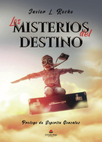 Libro: Los Misterios Del Destino (spanish Edition)