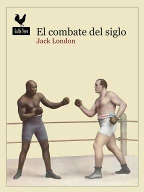 El Combate Del Siglo - London Jack (libro) - Nuevo