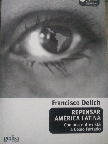 Repensar América Latina Francisco Delich