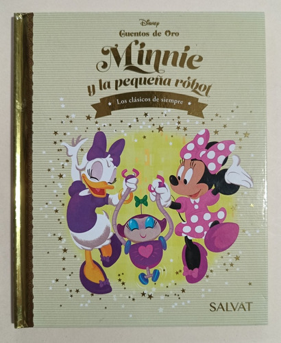 Minnie Y La Pequeña Robot Col. Cuentos De Oro Disney Salvat 