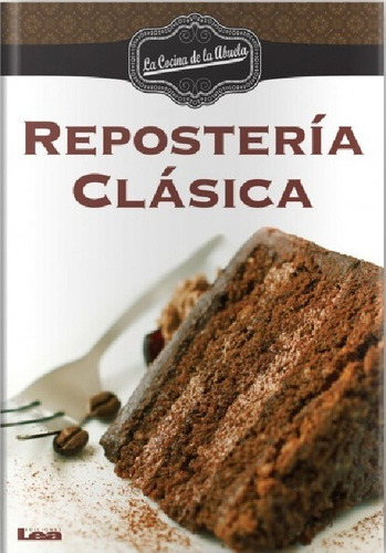 Reposteria Clasica. Maria Nuñez Quesada