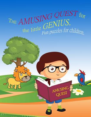 Libro The Amusing Quest For The Little Genius. Fun Puzzle...