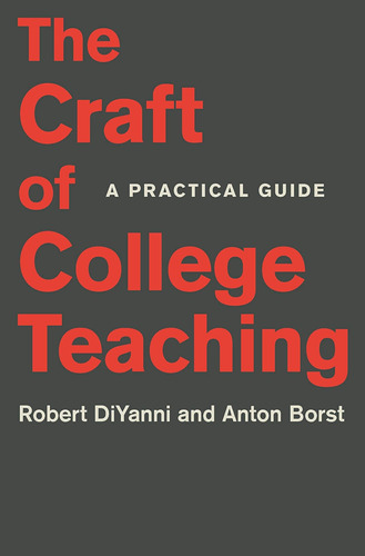Libro: The Craft Of College Teaching: A Practical Guide For