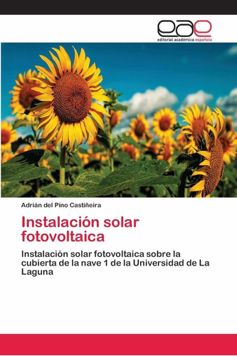 Libro Instalación Solar Fotovoltaica (spanish Edition Lcm7
